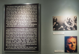 Bob Kerrey, Governor and Senator from Nebraska, who admitted in 2001 to ordering an attack that killed women and children rather than Viet Cong.  I think it was part of his pennance to himself to help the museum create this display.
